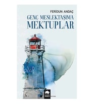 Genç Meslektaşıma Mektuplar