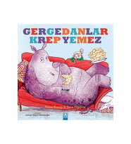 Gergedanlar Krep Yemez