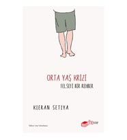 Orta Yaş Krizi: Felsefi Bir Rehber