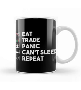 Eat Trade Panic Can't Sleep Repeat Trading Kupa Bardak Porselen