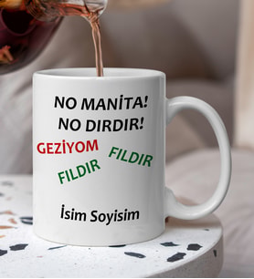 Komik - Esprili No Manita No Dırdır Yazılı Komik Kupa Bardak