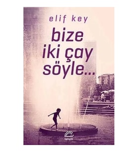 Bize İki Çay Söyle