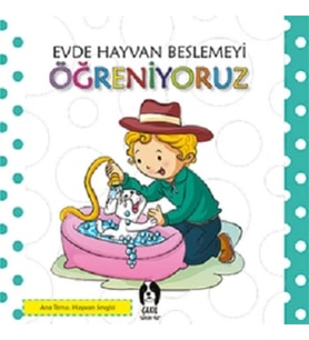 Evde Hayvan Beslemeyi Öğreniyoruz