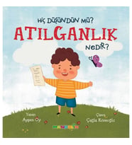 Hiç Düşündün Mü? Atılganlık Nedir?