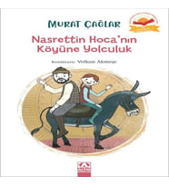Nasrettin Hoca’nın Köyüne Yolculuk
