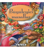 İlk Kitaplığım -  Büyüleyici Masallar