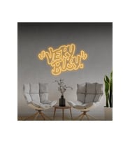 "VERY BUSY" Yazılı Neon Tabela