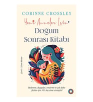Yeni Anneler için Doğum Sonrası Kitabı
