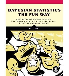 Bayesian Statistics The Fun Way