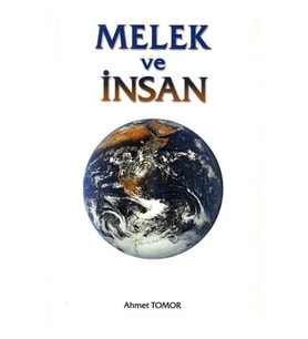 Melek ve Insan Ahmet Tomor