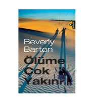 Ölüme Çok Yakın - Beverly Barton (Cep Boy)
