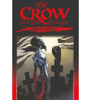 The Crow Gece Yarısı Efsaneleri Cilt 3 - Vahşi Adalet