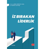 İZ BIRAKAN LİDERLİK - Kuram ve Uygulamada Liderlik, Liderlik İletişim Becerileri