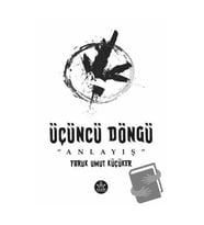 Üçüncü Döngü / Faruk Umut Küçüker