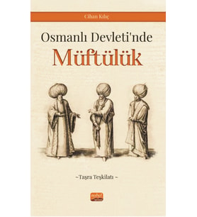 Osmanlı Devleti’nde Müftülük (Taşra Teşkilatı)