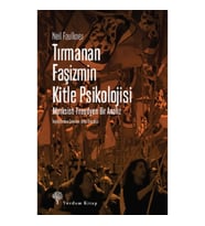 Tırmanan Faşizmin Kitle Psikolojisi