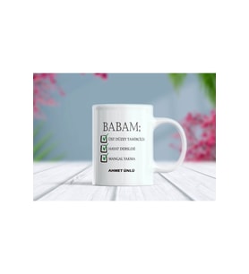 Babam Özellikleri İsimli Babaya Özel Kupa Bardak (Beyaz)