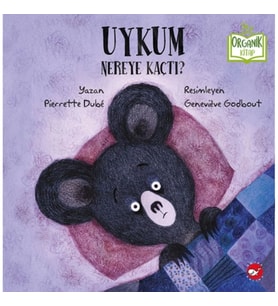 Uykum Nereye Kaçtı? - Organik Kitaplar