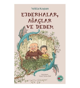 Ejderhalar, Ağaçlar ve Dedem