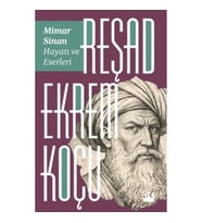 Mimar Sinan: Hayatı ve Eserleri