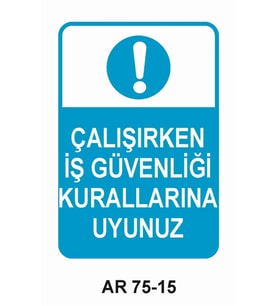 İŞ GÜVENLİĞİ UYARI LEVHASI 1 ADET PVC 21 X 29CM