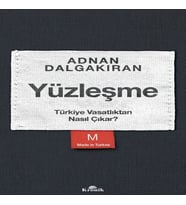 Yüzleşme - Türkiye Vasatlıktan Nasıl Çıkar?