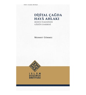 Dijital Çağda Haya Ahlakı