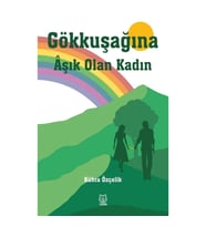 Gökkuşağına Aşık Olan Kadın