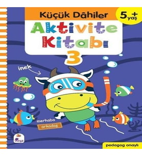 Küçük Dahiler Aktivite Kitabı 3 (5+ Yaş)
