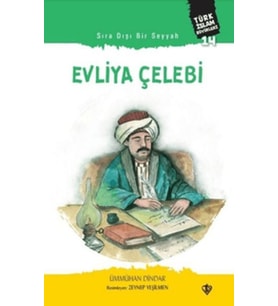 Sıra Dışı Bir Seyyah: Evliya Çelebi