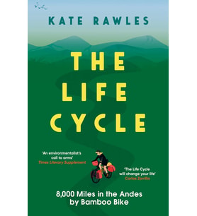 The Life Cycle: 8,000 Miles In The Andes By Bamboo Bike