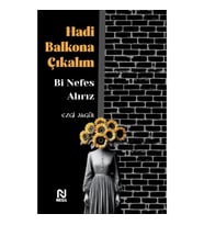 Hadi Balkona Çıkalım Bi Nefes Alırız