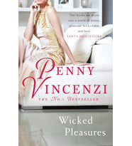 Wicked Pleasures: The Unputdownable Blockbuster Of Family - And Fortunes - Brought To The Brink Of C