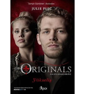 The Originals Anlatılmamış Hikaye - Yükseliş