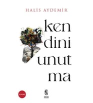 Kendini Unutma