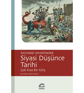 Siyasi Düşünce Tarihi Çok Kısa Bir Giriş - Richard Whatmore