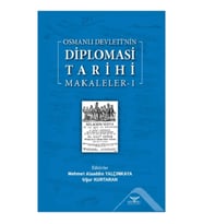 Osmanlı Devleti’nin Diplomasi Tarihi Makaleler-1