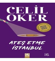 Ateş Etme İstanbul