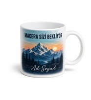 Dağ Manzaralı Macera Sizi Bekliyor Yazılı Seramik Kupa Bardak Hediye