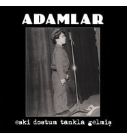 Adamlar Eski Dostum Tankla Gelmiş Plak