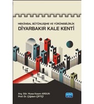 Mekânsal Bütünleşme ve Yürünebilirlik - DİYARBAKIR KALE KENTİ