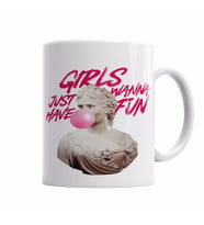 Girls Just Wanna Have Fun Kupa Bardak Porselen