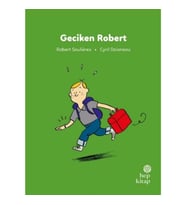 İlk Okuma Hikâyeleri: Geciken Robert