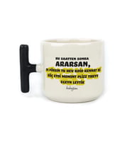 Bu Saatten Sonra Ararsan Baskılı Siyah Kulplu T Kupa