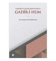 Tarihsel ve Aktüel Boyutlarıyla Gadir-i Hum