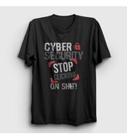 Presmono Unisex Siyah Stop Clicking On Shit Cyber Security T-Shirt 529883tt