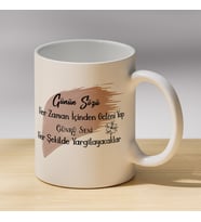 Günün Sözü Her Zaman İçinden Geleni Yap Yazılı Kupa - Anlamlı Sözlü Kupa