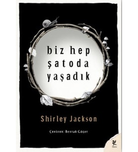 Biz Hep Şatoda Yaşadık