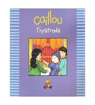Caillou ve Gizli Yeri (Sticker Hediyeli)