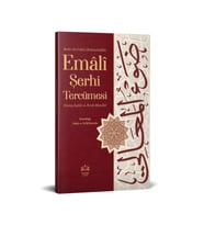 Şerhul-emâlî Tercümesi